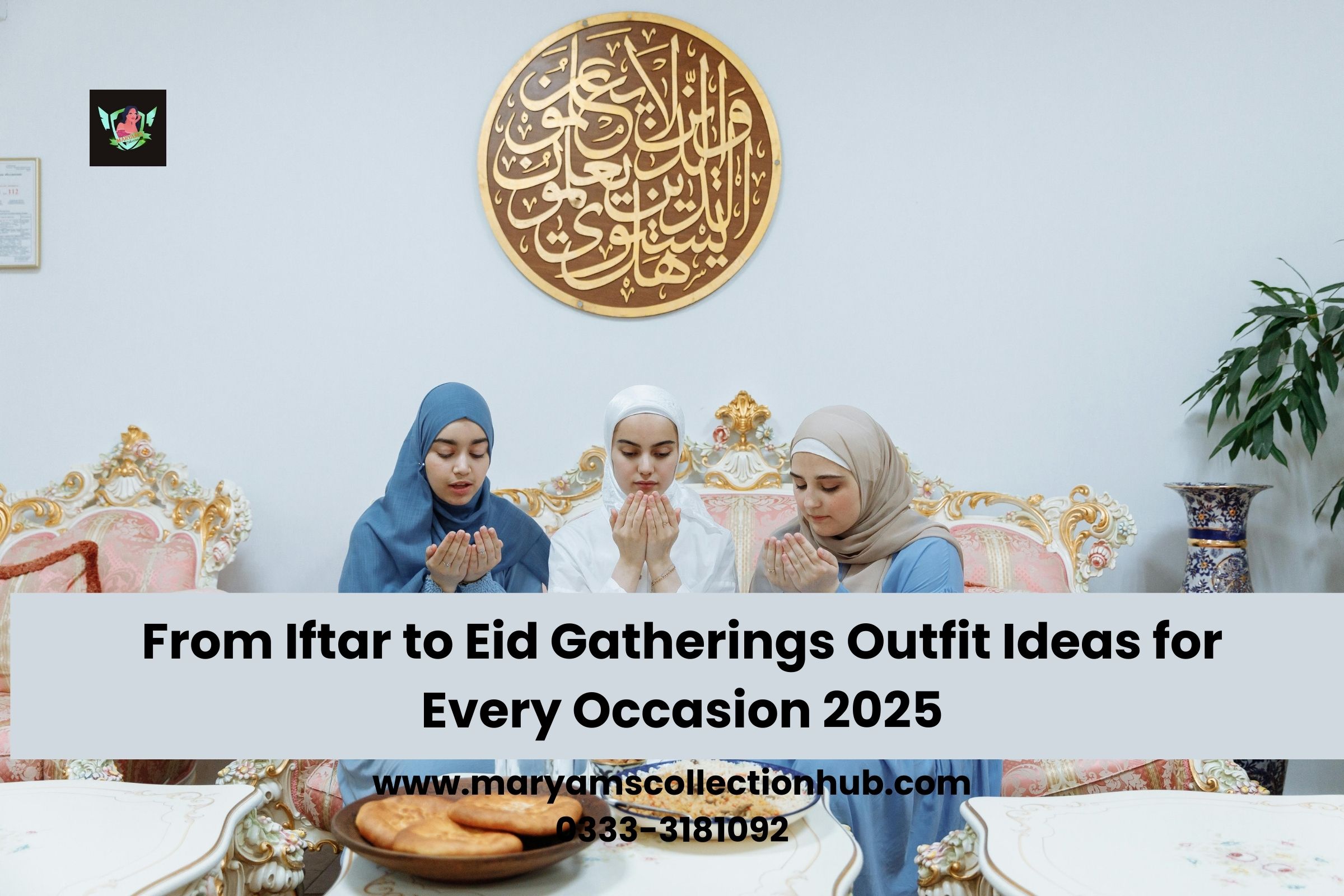 From Iftar to Eid Gatherings Outfit Ideas for Every Occasion 2025