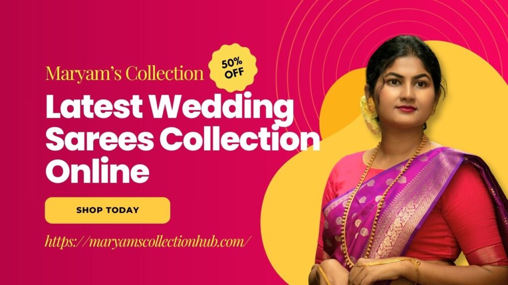 Latest Wedding Sarees Collection Online
