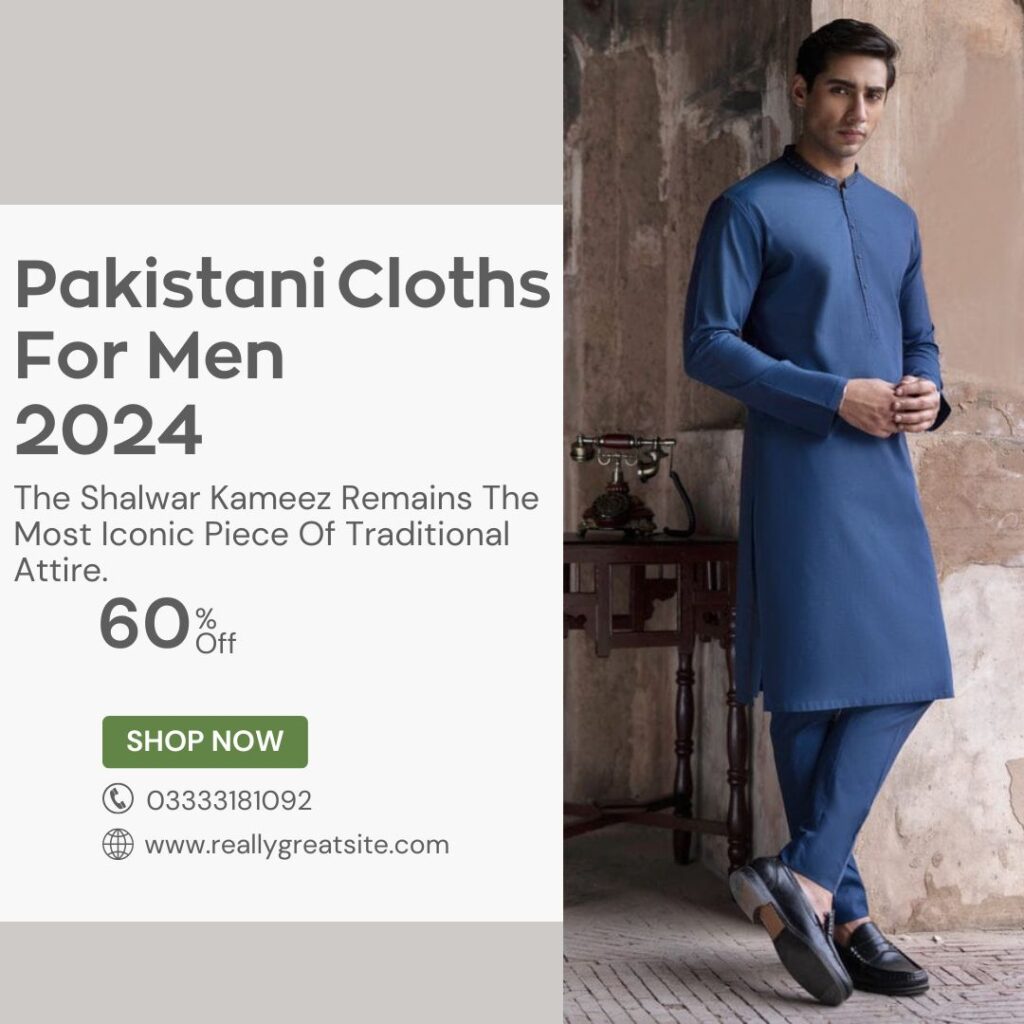 Pakistani Cloths For Men 2024