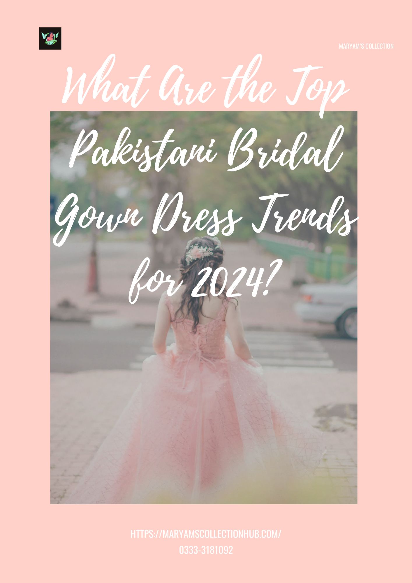 What Are the Top Pakistani Bridal Gown Dress Trends for 2024?