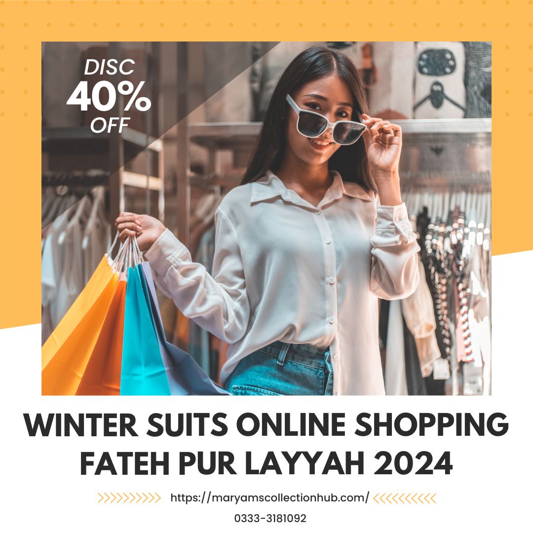 Winter Suits Online Shopping Fateh Pur Layyah 2024