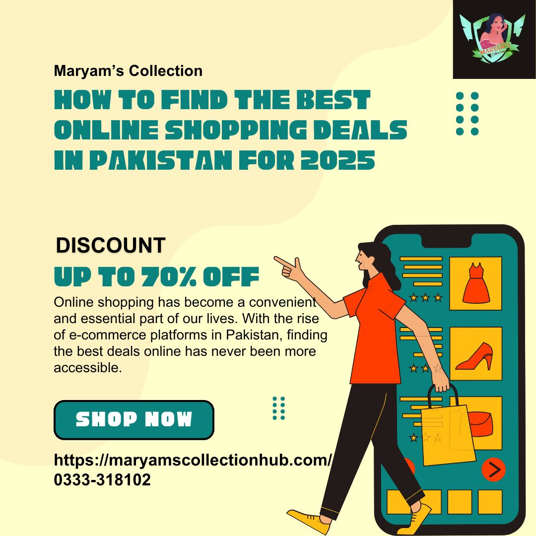 How to Find the Best Online Shopping Deals in Pakistan for 2025